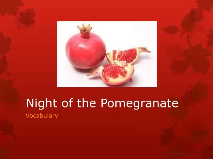 night of the pomegranate