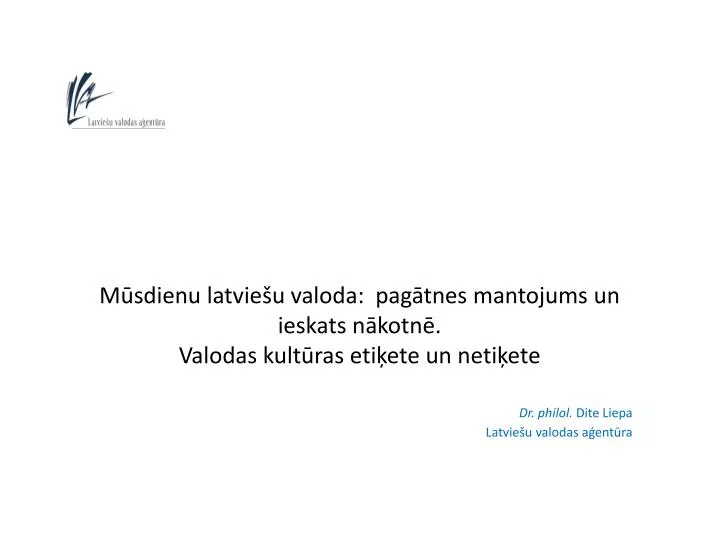 m sdienu latvie u valoda pag tnes mantojums un ieskats n kotn valodas kult ras eti ete un neti ete