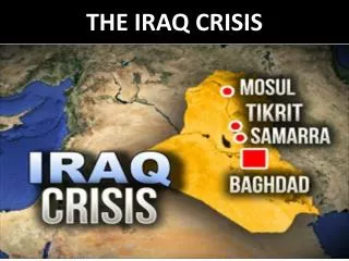 THE IRAQ CRISIS