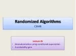 Randomized Algorithms CS648 - slide 1