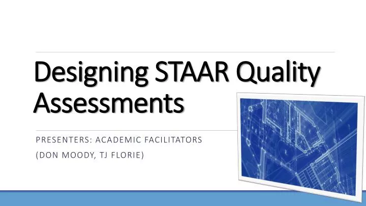 designing staar quality assessments