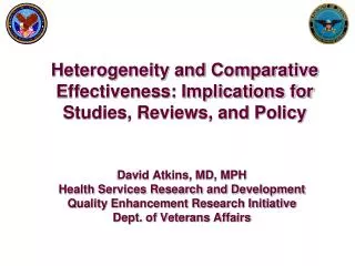 Heterogeneity and Comparative Effectiveness: Implications for Studies, Reviews, and Policy