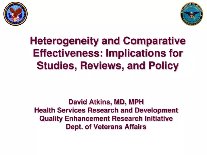 heterogeneity and comparative effectiveness implications for studies reviews and policy