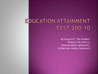 Education Attainment FCST 200-10