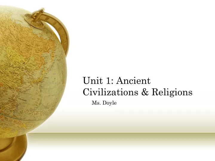unit 1 ancient civilizations religions