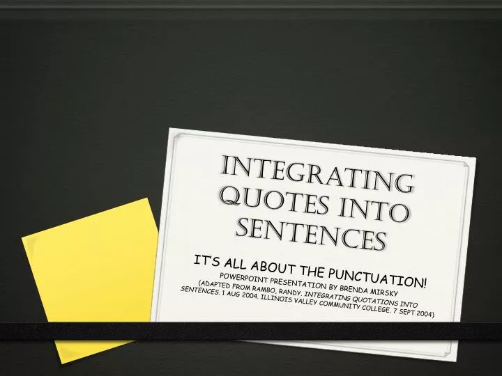 integrating quotes into sentences