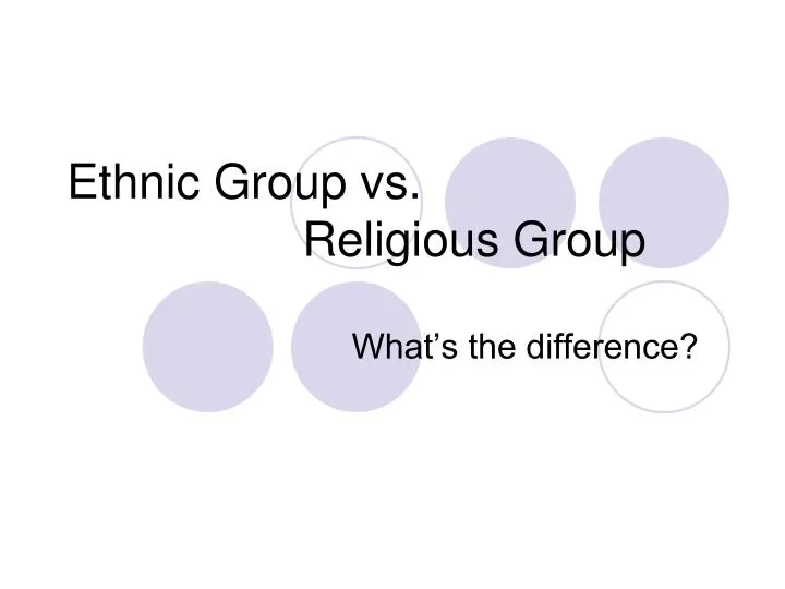ethnic group vs religious group
