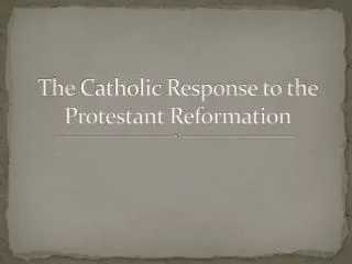 The Catholic Response to the Protestant Reformation