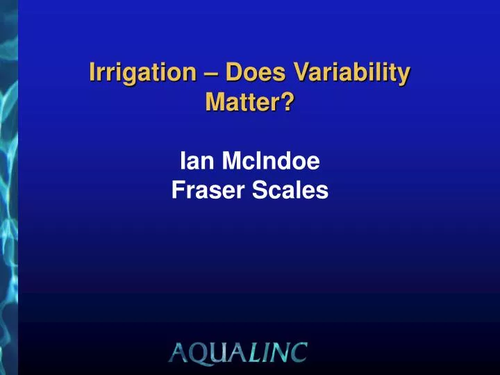 irrigation does variability matter ian mcindoe fraser scales