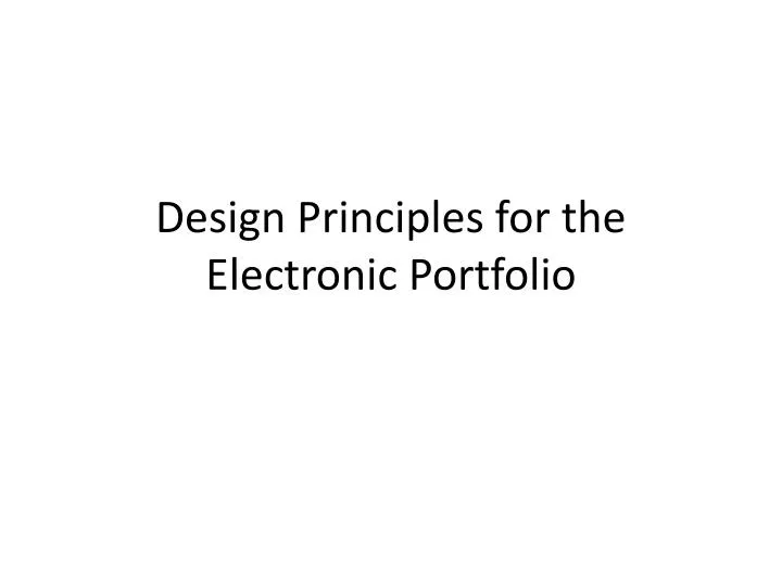 design principles for the electronic portfolio