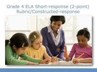 Grade 4 ELA Short-response (2-point) Rubric/Constructed-response