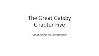 The Great Gatsby Chapter Five
