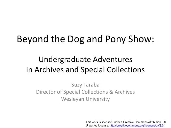 beyond the dog and pony show undergraduate adventures in archives and special collections