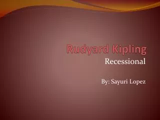 R udyard Kipling