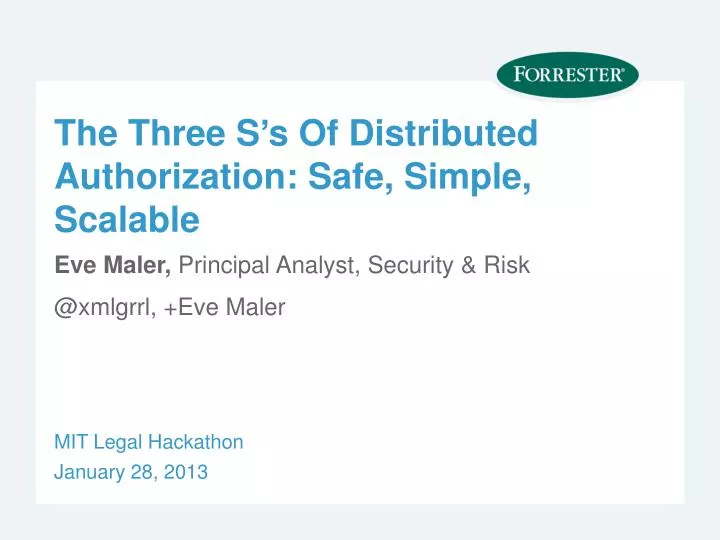 the three s s of distributed authorization safe simple scalable