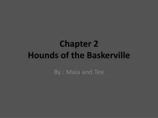 Chapter 2 Hounds of the Baskerville