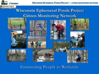 Wisconsin Ephemeral Ponds Project Citizen Monitoring Network