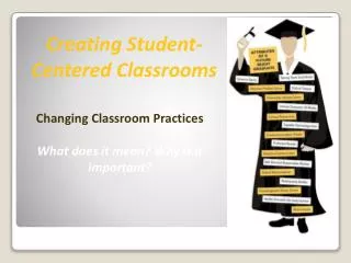 Creating Student-Centered Classrooms