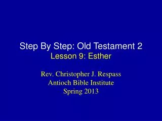 Step By Step: Old Testament 2 Lesson 9: Esther