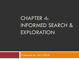Chapter 4: Informed search &amp; exploratIon