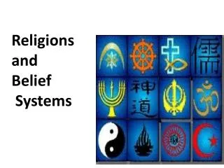 Religions and Belief Systems