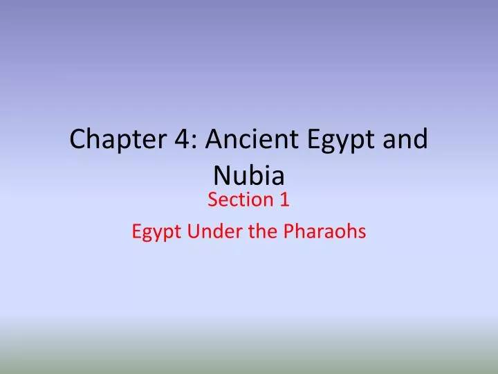chapter 4 ancient egypt and nubia