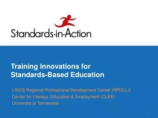 Training Innovations for Standards-Based Education