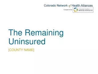 The Remaining Uninsured