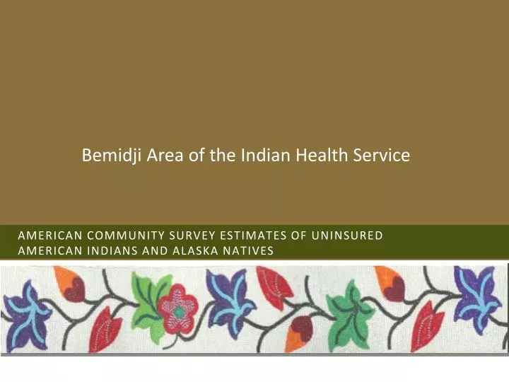american community survey estimates of uninsured american indians and alaska natives