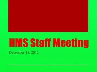 HMS Staff Meeting