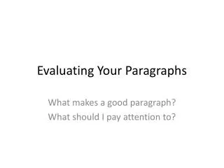 Evaluating Your Paragraphs