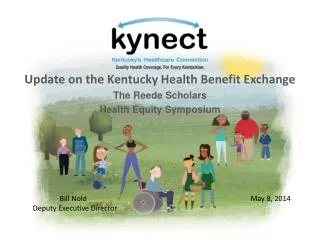 Update on the Kentucky Health Benefit Exchange The Reede Scholars Health Equity Symposium