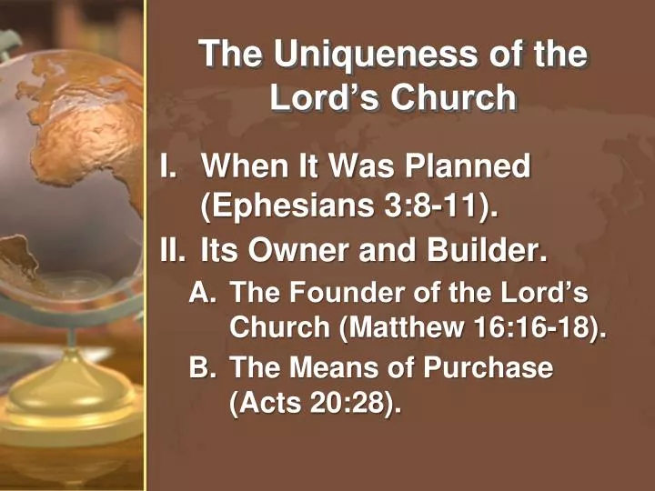 the uniqueness of the lord s church