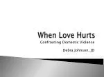 When Love Hurts - slide 1