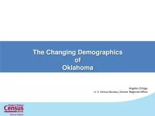 T he Changing Demographics of Oklahoma