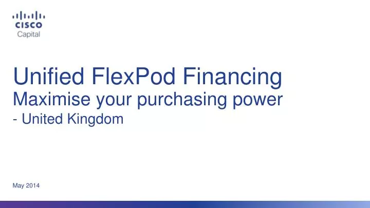 unified flexpod financing maximise your purchasing power