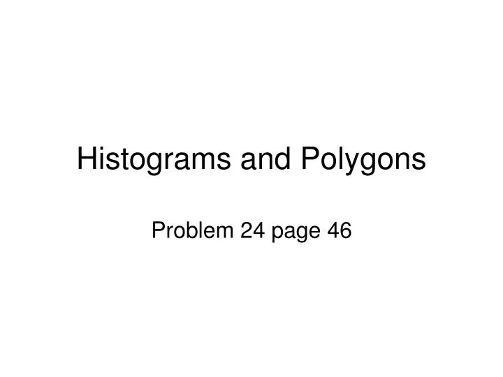 histograms and polygons