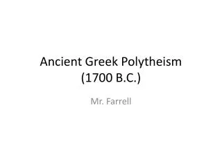 Ancient Greek Polytheism (1700 B.C.)