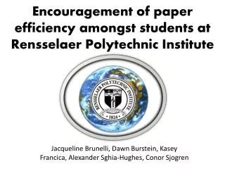 Encouragement of paper efficiency amongst students at Rensselaer Polytechnic Institute