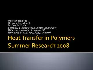 Heat Transfer in Polymers Summer Research 2008