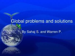 Global problems and solutions