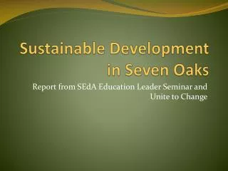 Sustainable Development in Seven Oaks