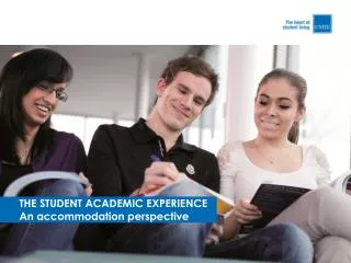 THE STUDENT ACADEMIC EXPERIENCE An accommodation perspective