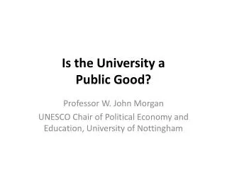 Is the University a Public Good?
