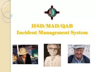 HSD/MAD/QAB Incident Management System
