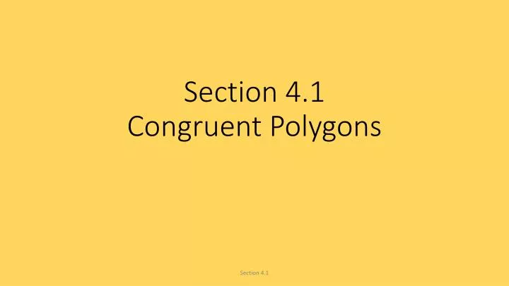 section 4 1 congruent polygons