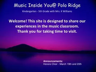 Announcements: Honors Choir - March 19th and 20th