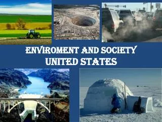 ENVIROMENT and society United states