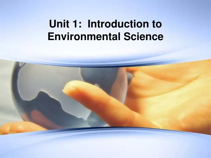 unit 1 introduction to environmental science