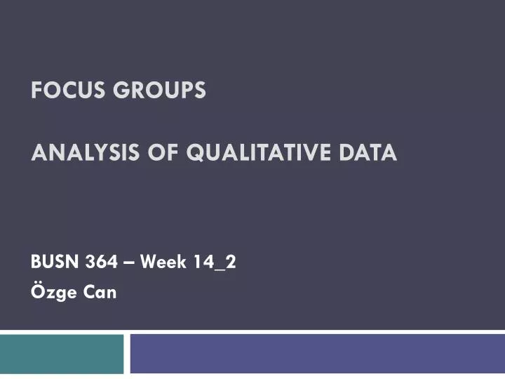 focus groups analysis of qualitative data